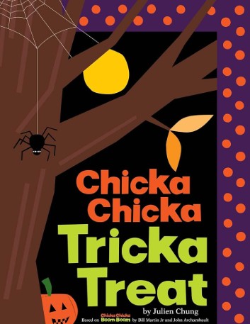 Chicka Chicka Tricka Treat