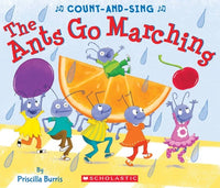 The Ants Go Marching: A Count-and-Sing Book