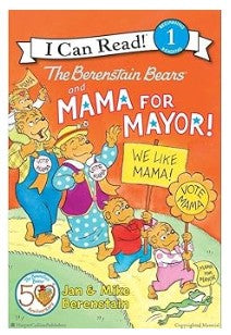 The Berenstain Bears and Mama for Mayor!