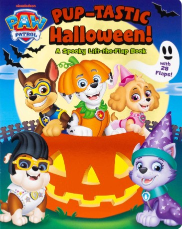 PAW Patrol Pup-Tastic Halloween A Lift-the-Flap Book