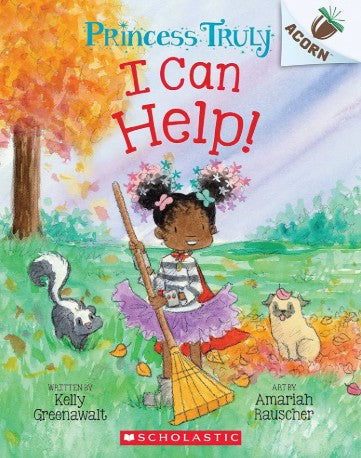 I Can Help!: An Acorn Book (Princess Truly #8) 